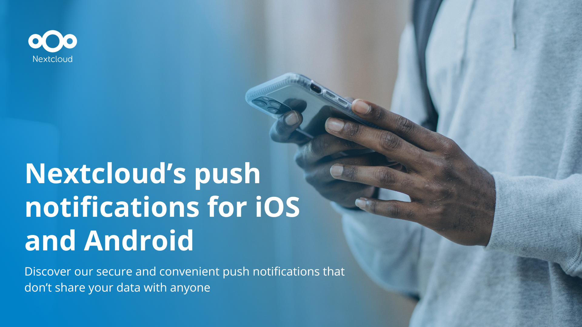 Nextcloud's push notifications for iOS and Android - Nextcloud