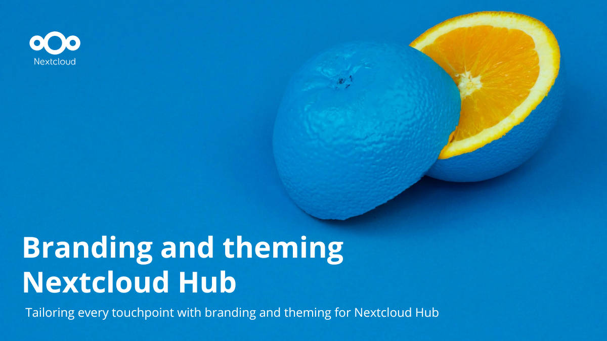 Branding and theming Nextcloud Hub - Nextcloud