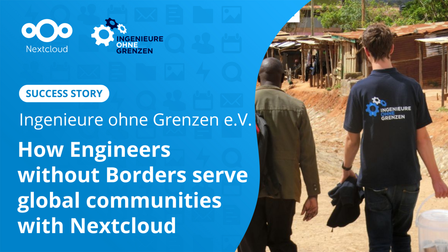 How Ingenieure ohne Grenzen e.V. serves global communities with ...
