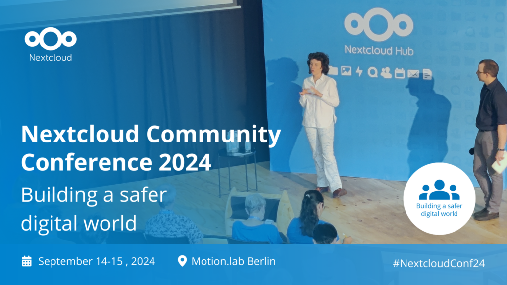 Nextcloud Community Conference 2024 Building a safer digital world