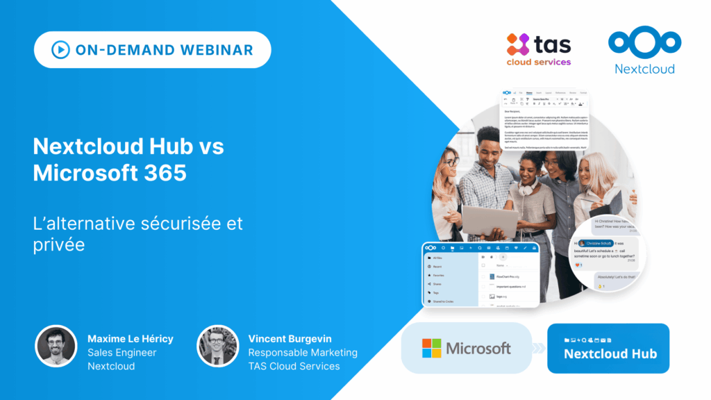 Nextcloud Hub vs Microsoft 365 L’alternative sécurisée et privée