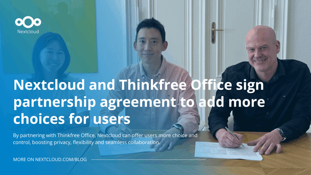 Nextcloud and Thinkfree Office sign partnership agreement to add more choices for users