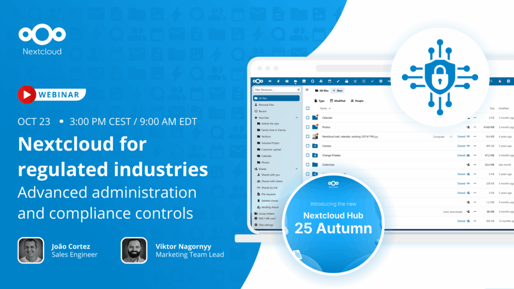 Nextcloud for regulated industries: Advanced administration and compliance controls