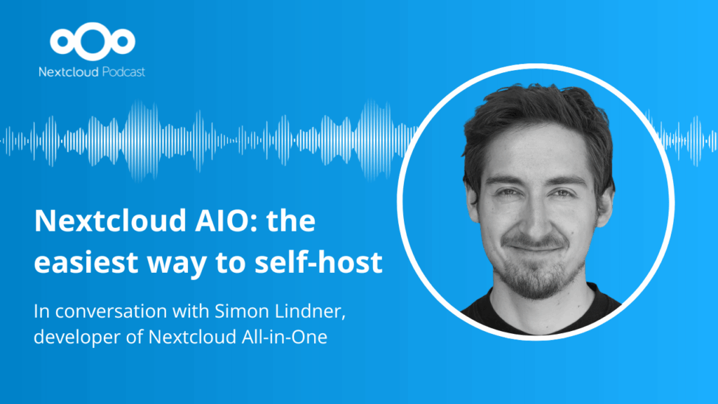 Nextcloud AIO The easiest way to self-host Nextcloud with Simon Lindner