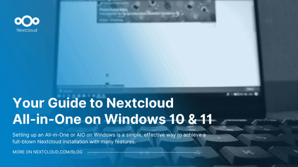 Blog featured image "Your Guide to Nextcloud All-in-One on Windows 10 & 11"