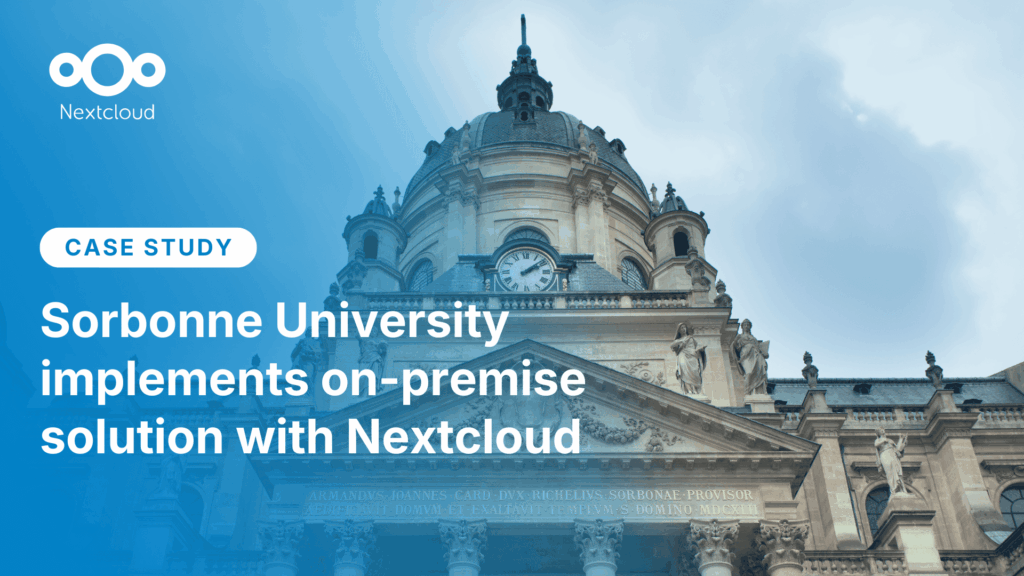 Sorbonne University implements on-premise solution with Nextcloud