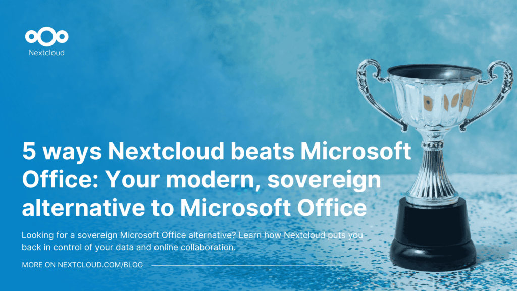 Featured image for the blog post "5 ways Nextcloud beats Microsoft Office"