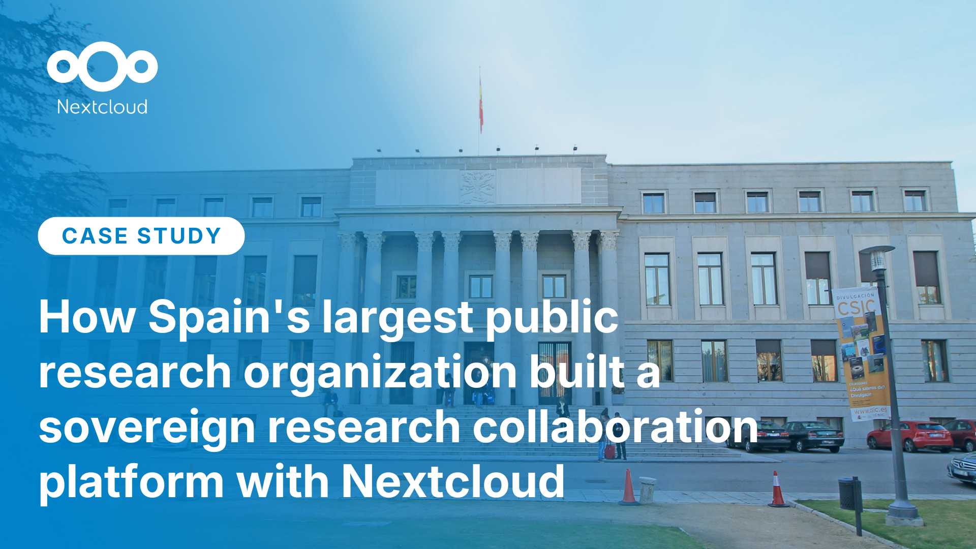 How Spain's largest public research organization (CSIC) built a sovereign research collaboration platform with Nextcloud - Nextcloud