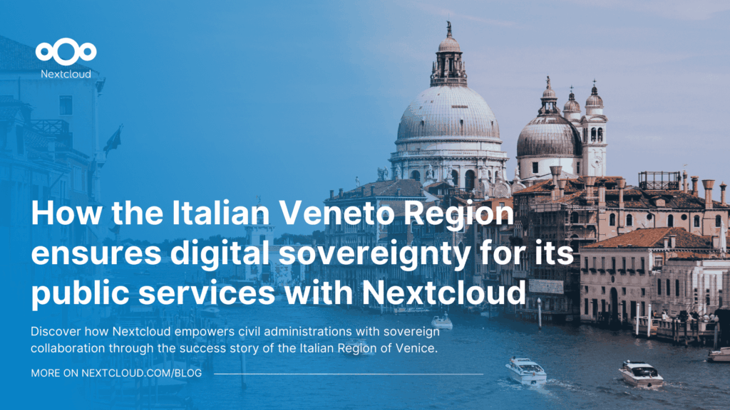 Featured image blog post Regione Veneto Venice Region digital sovereignty success story with Nextcloud
