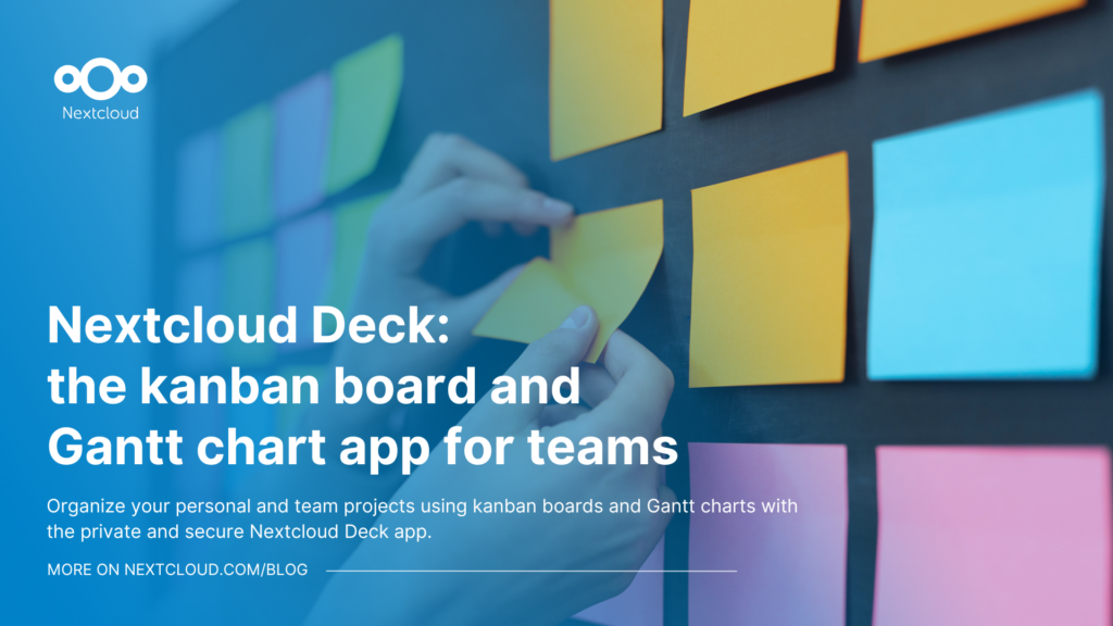 Nextcloud Deck: private and secure project management app with kanban boards and Gantt charts