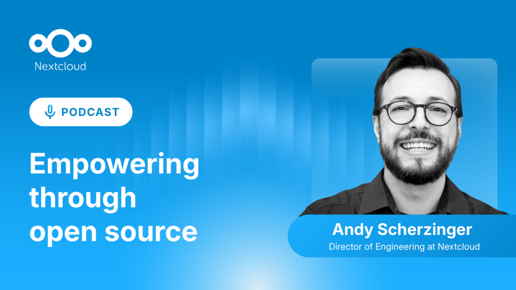 Nextcloud Podcast with Andy Scherzinger