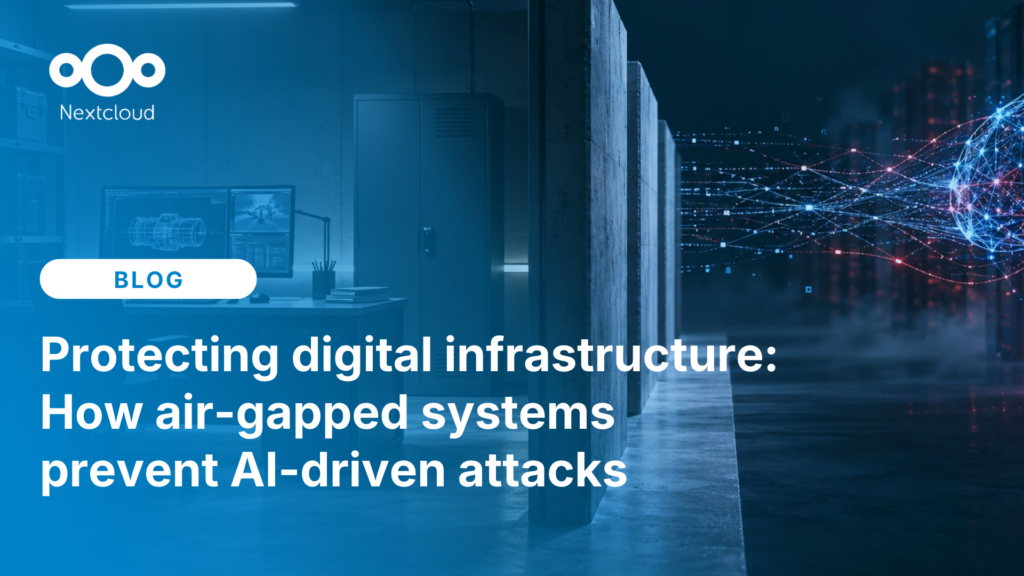 Protecting digital infrastructure: How air-gapped systems prevent AI-driven attacks