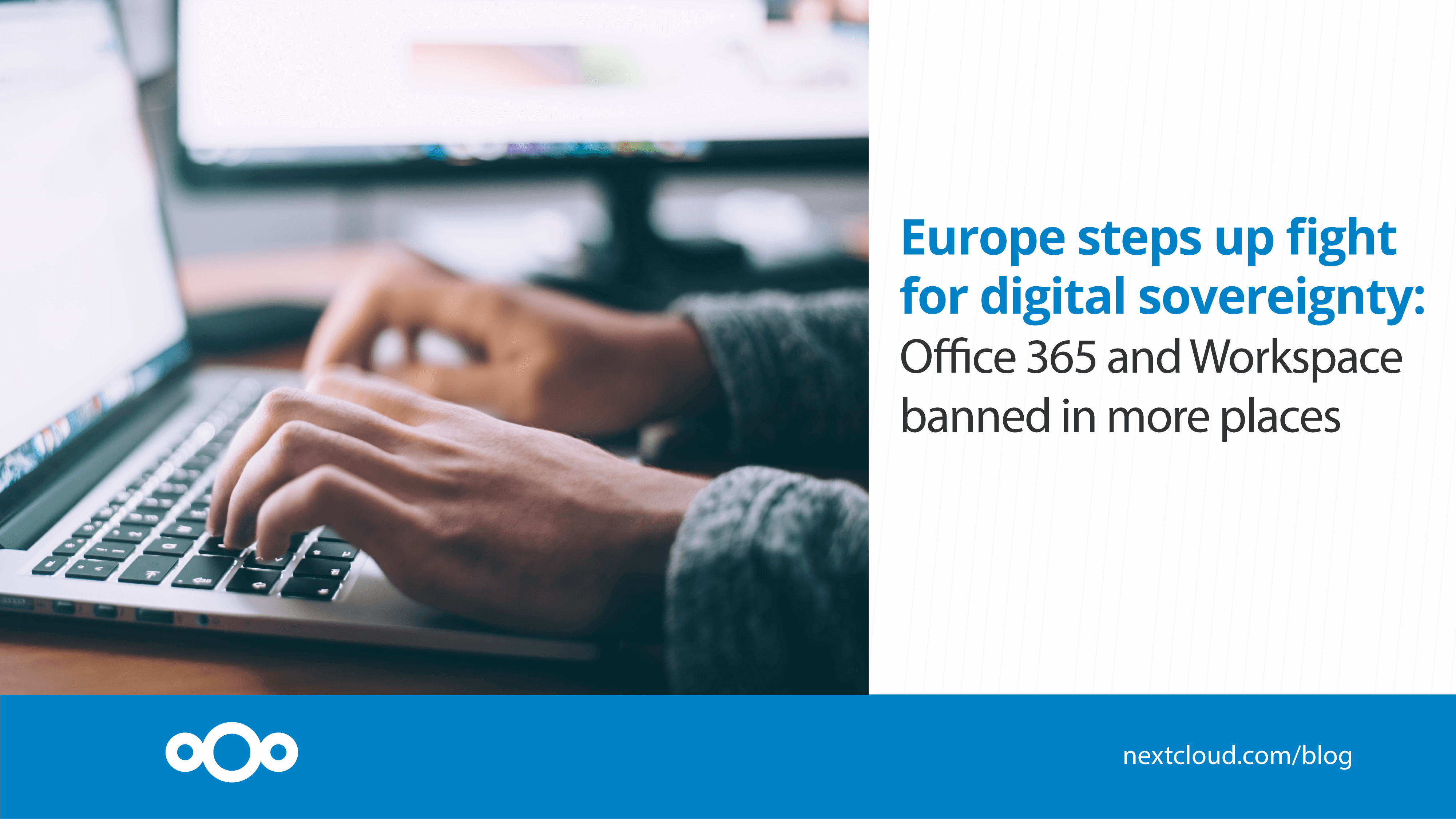 Europe Steps Up Fight For Digital Sovereignty, Bans 365 And Workspace ...