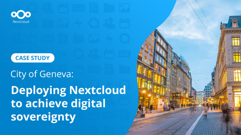 Ville de Genève deploys Nextcloud