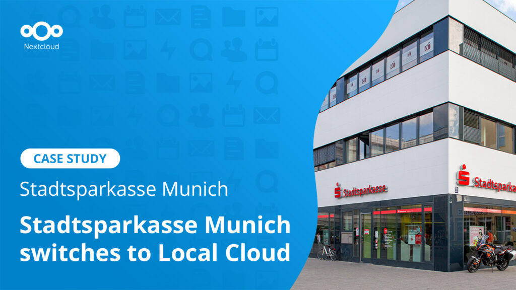 Stadtsparkasse Munich Switches to Local Cloud